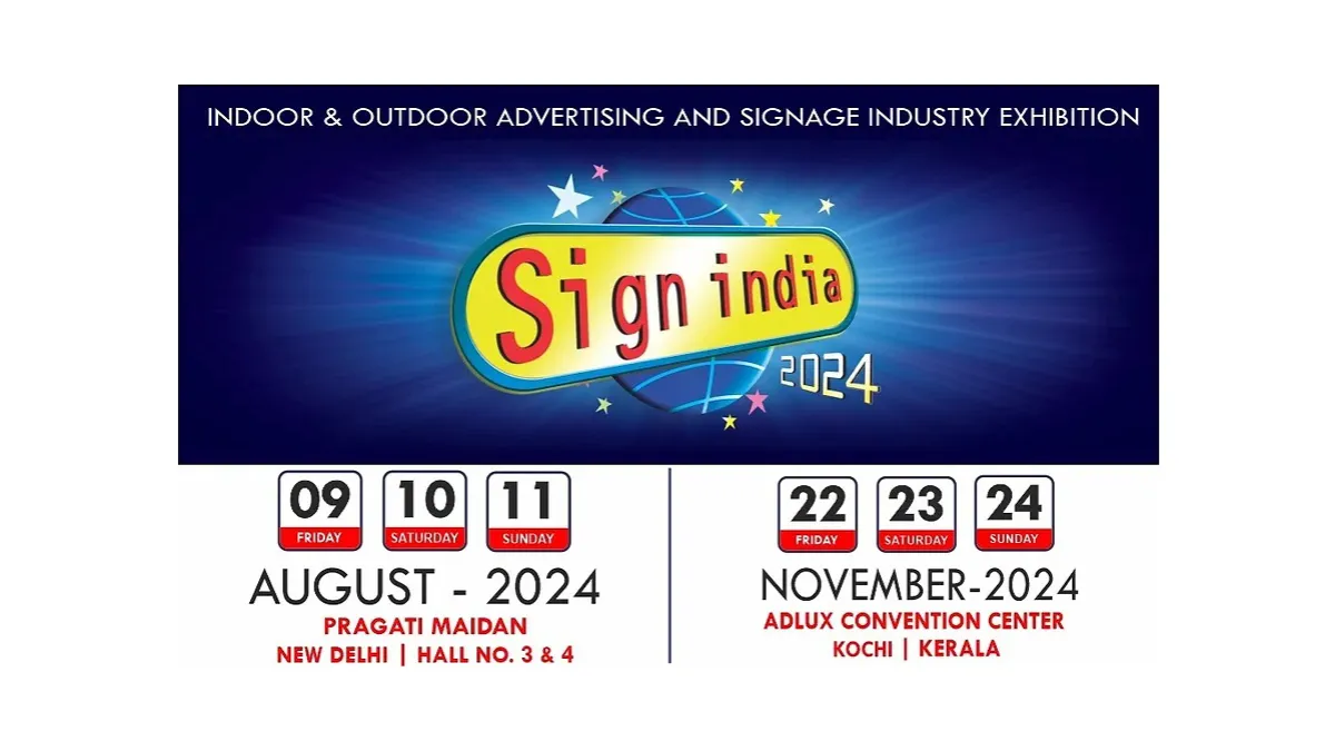 Sign India 2024 expo with latest innovations and new product launches from August 9 to 11