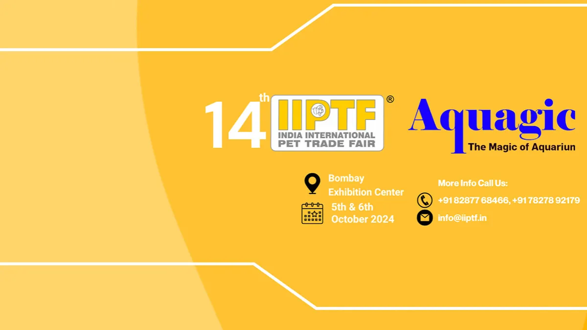 14th India International Pet Trade Fair & 5th Aquagic 2024 on October 5 and 6 at Bombay Exhibition Centre