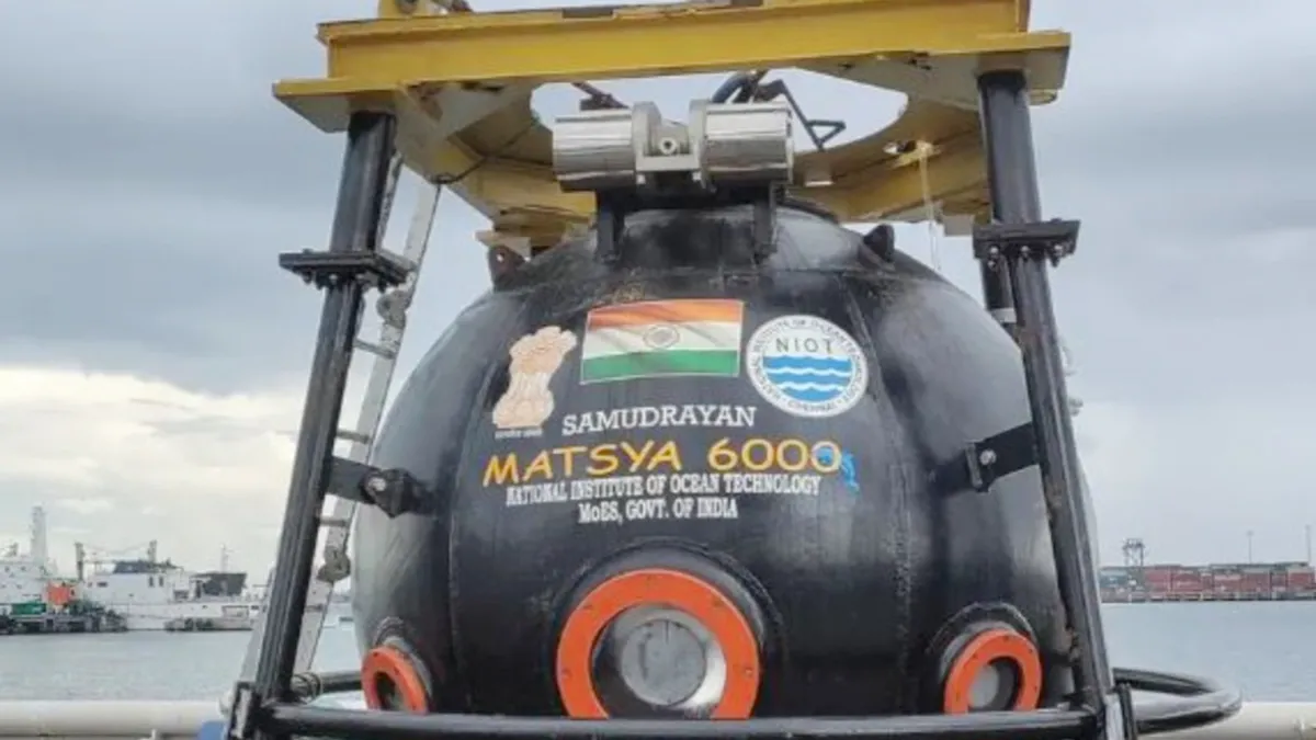 India's first manned submersible - 'Matsya 6000' to carry three people to a depth of 6,000 metres for studying deep sea resources