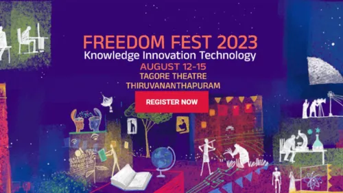 ‘Freedom Fest 2023’, Thiruvananthapuram: Knowledge Innovation Technology’ to be held from August 12 to 15