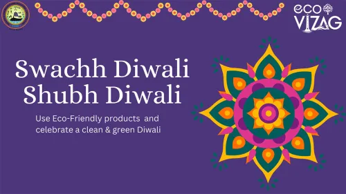 GVMC is taking up ‘Swachh Diwali- Shubh Diwali’ campaign under it’s ‘Eco-Vizag’ programme